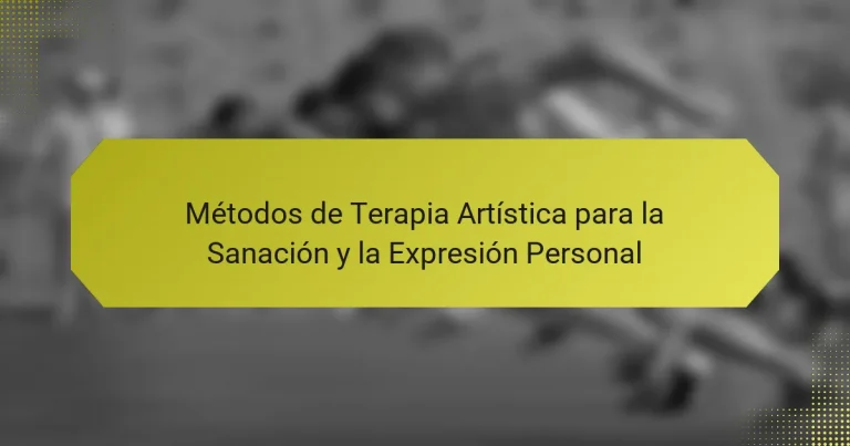 Métodos de Terapia Artística para la Sanación y la Expresión Personal